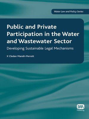 cover image of Public and Private Participation in the Water and Wastewater Sector